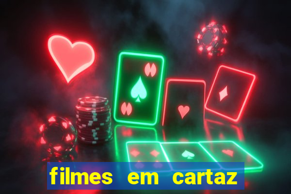 filmes em cartaz conjunto nacional